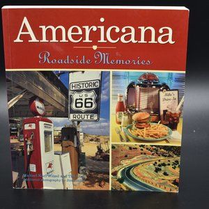 Americana Roadside memories by Michael Karl Witzel